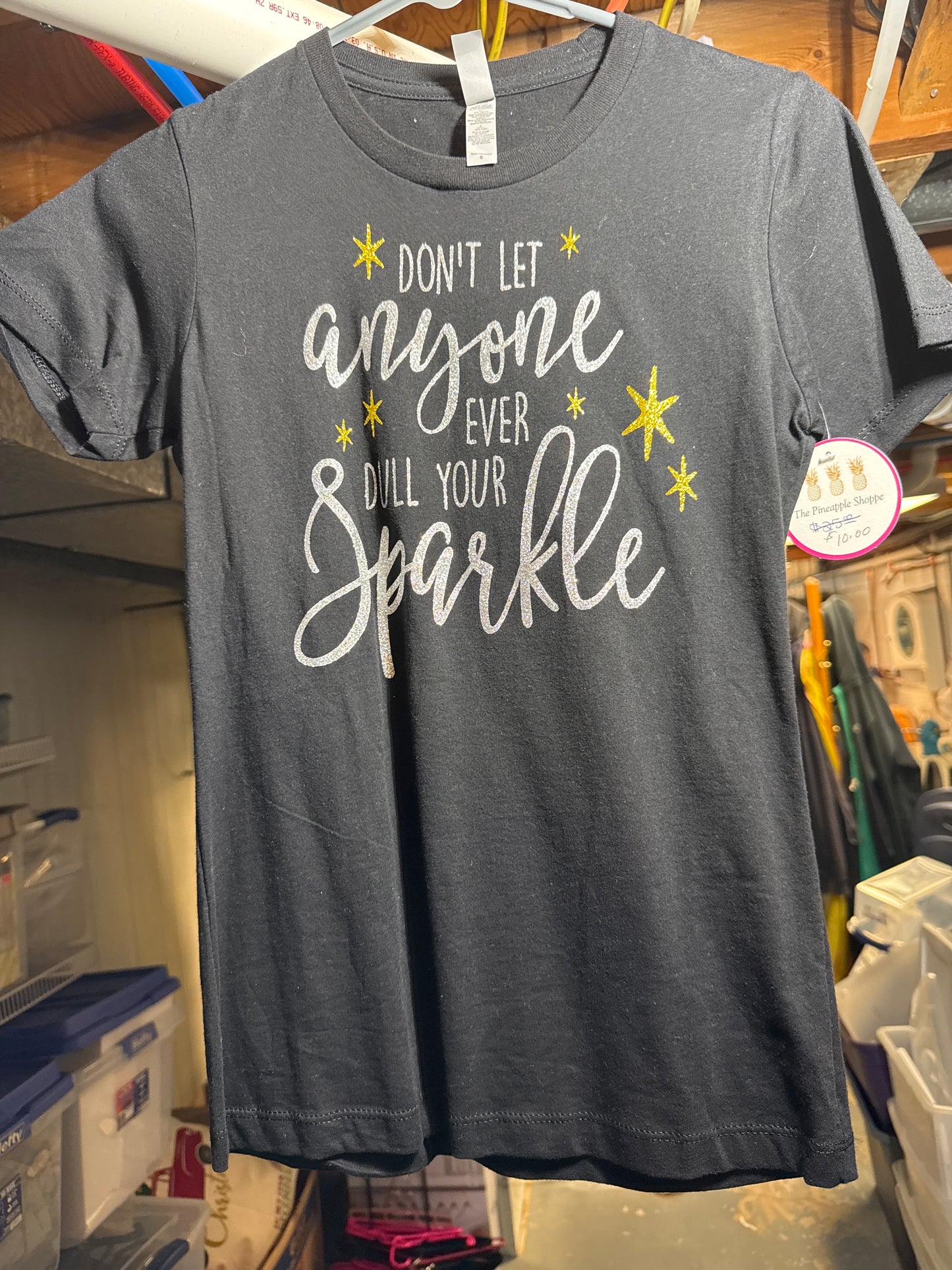 Don’t let anyone dull your sparkle tshirt