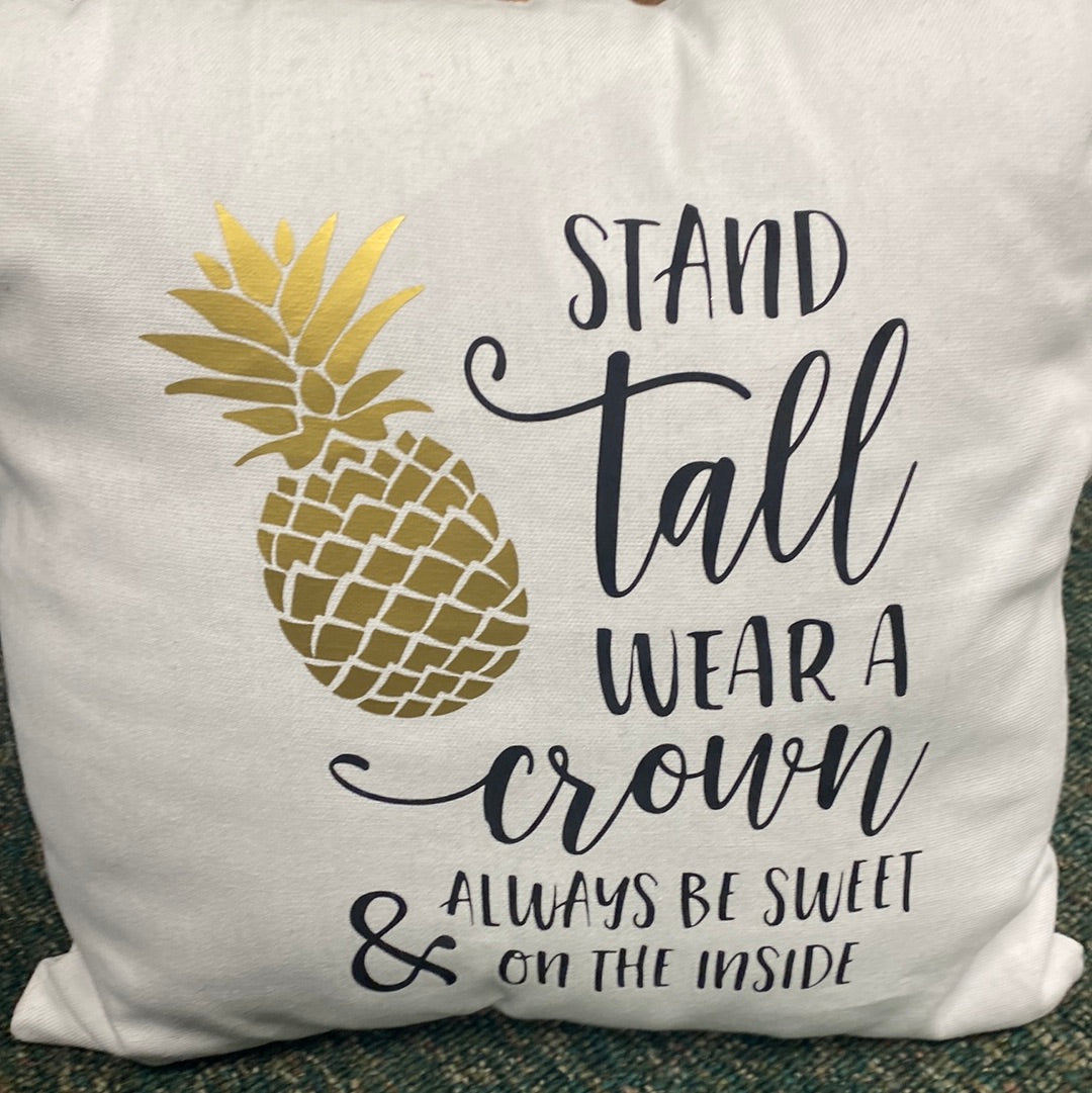 Stand Tall Wear a Crown…