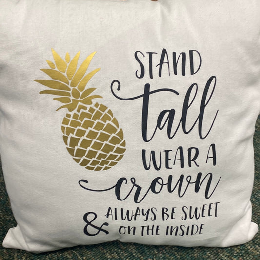 Stand Tall Wear a Crown…